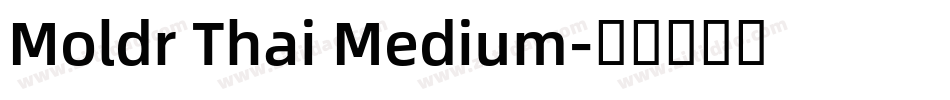 Moldr Thai Medium字体转换